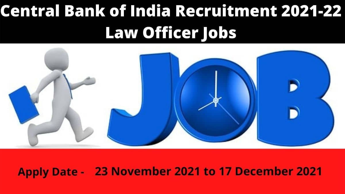 Central Bank of India Recruitment 2021-22 Law Officer Jobs